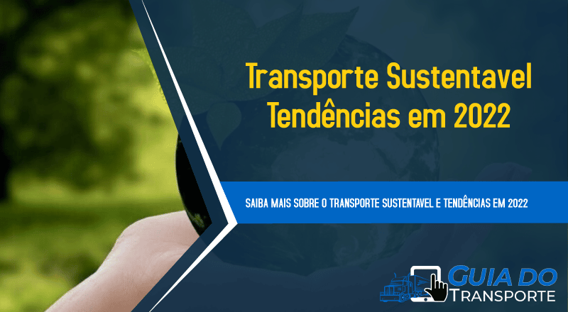 Transporte Sustentável - Tendências em 2022